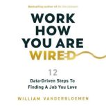 Work How You Are Wired, William Vanderbloemen