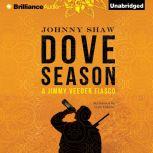 Dove Season, Johnny Shaw