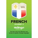 French On the Go  Journey 2, Mango Languages