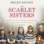 The Scarlet Sisters, Helen Batten