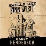 Smells Like Finn Spirit, Randy Henderson