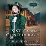 Sisters of the Confederacy, Lauraine Snelling
