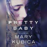 Pretty Baby, Mary Kubica