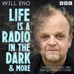 Life is a Radio in the Dark  more, Will Eno