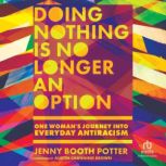 Doing Nothing Is No Longer an Option, Jenny Booth Potter