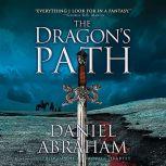The Dragons Path, Daniel Abraham