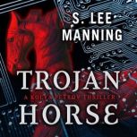 Trojan Horse, S. Lee Manning