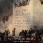 For the Freedom of Zion, Guy MacLean Rogers