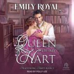 Queen of My Hart, Emily Royal
