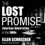 The Lost Promise American Universities in the 1960s, Ellen Schrecker