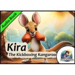 Kira  The Kickboxing Kangaroo, Anna Rose