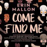 Come Find Me, Erin Mallon
