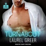 Turnabout, Laurel Greer