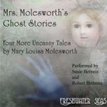 Mrs. Molesworths Ghost Stories The ..., Mary Louisa Molesworth