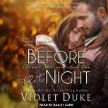 Before That Night Caine & Addison, Book One, Violet Duke