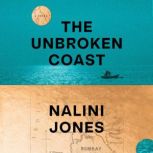The Unbroken Coast, Nalini Jones