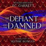 The Defiant and The Damned, EC Garrett