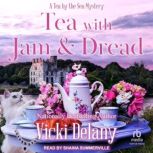 Tea with Jam  Dread, Vicki Delany