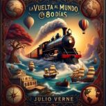 La Vuelta al Mundo en 80 Dias, Julio Verne