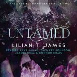 Untamed, Lilian T. James