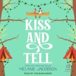 Kiss and Tell, Melanie Jacobson