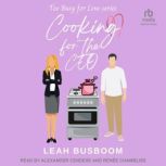 Cooking for the CEO, Leah Busboom