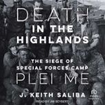 Death in the Highlands, J. Keith Saliba