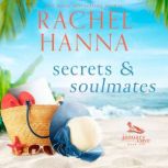 Secrets  Soulmates, Rachel Hanna