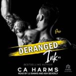 Deranged Ink 3, C. A. Harms