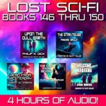 Lost SciFi Books 146 thru 150, Philip K. Dick
