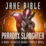 Roak 4 Paradox Slaughter, Jake Bible