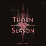 Thorn Season, Kiera Azar