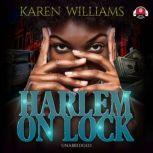 Harlem on Lock, Karen Williams
