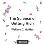 The Science of Getting Rich, Wallace D. Wattles