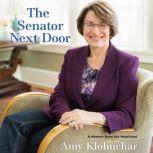 The Senator Next Door, Amy Klobuchar