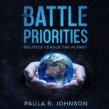 The Battle of Priorities, Paula B. Johnson