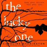 The Lucky One, Caroline Overington