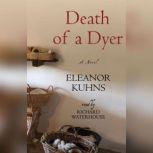 Death of a Dyer, Eleanor Kuhns