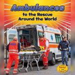 Ambulances to the Rescue Around the W..., Linda Staniford