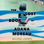 The Lost Book of Adana Moreau, Michael Zapata