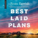 Best Laid Plans, Roan Parrish