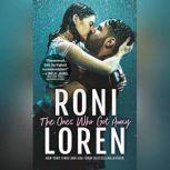 The Ones Who Got Away, Roni Loren