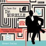 A Case for Dr Morelle, Ernest Dudley