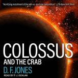 Colossus and the Crab, D. F. Jones