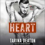 Locked-Down Heart, Tarina Deaton