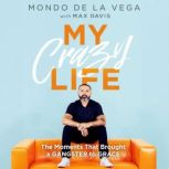 My Crazy Life, Mondo De La Vega