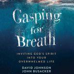 Gasping for Breath, David Johnson