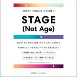 Stage Not Age, Susan Wilner Golden