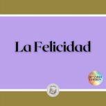 La Felicidad, LIBROTEKA