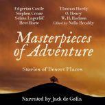 Masterpieces of Adventure Stories of Desert Places, Nella Braddy